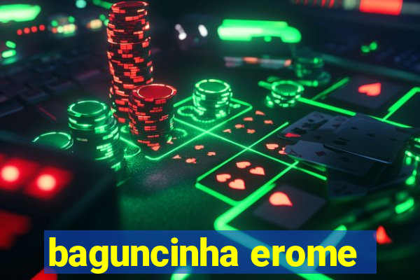 baguncinha erome